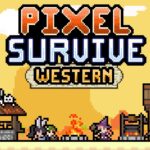 Pixel Survive Western